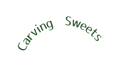 Carving Sweets